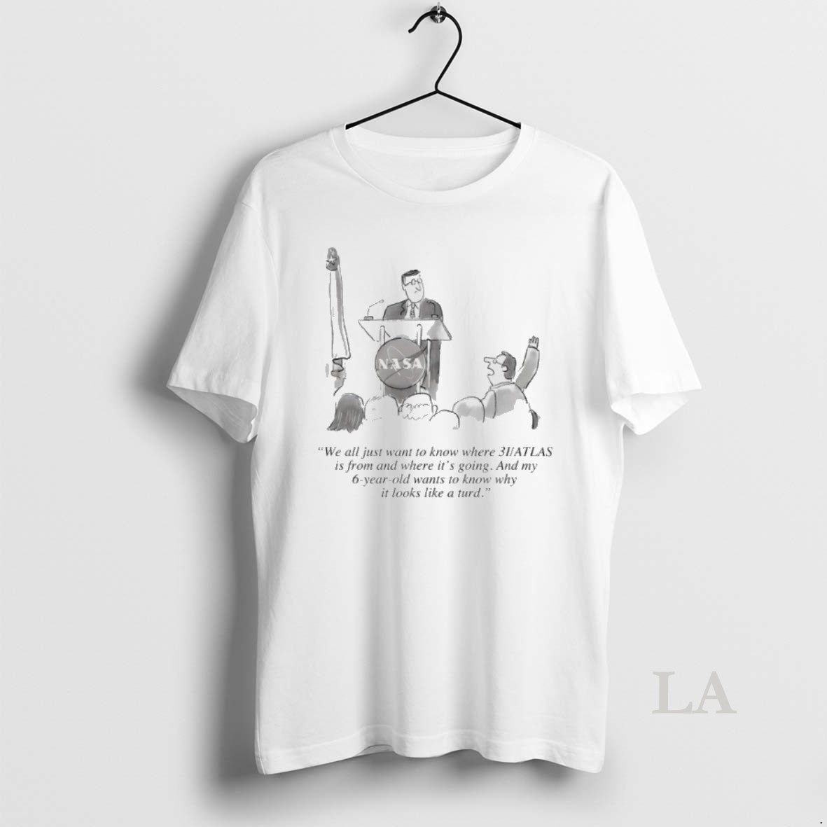 Original Nasa We All Just Want To Know Where 3i Atlas Is From And Where - clothing by TeeHivey.com