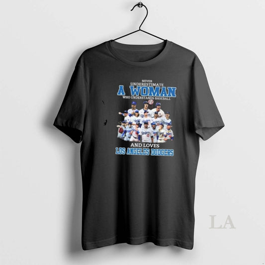 Original Never Underestimate A Woman Who Understands Baseball And Loves Los Angeles Dodgers Players 2025