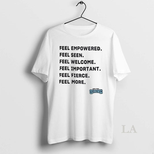 Original New York Sirens Feel Empowered Seen Welcome Important Fierce More - clothing by TeeHivey.com