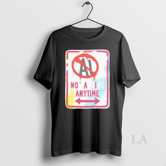Original No Ai Anytime - clothing by TeeHivey.com
