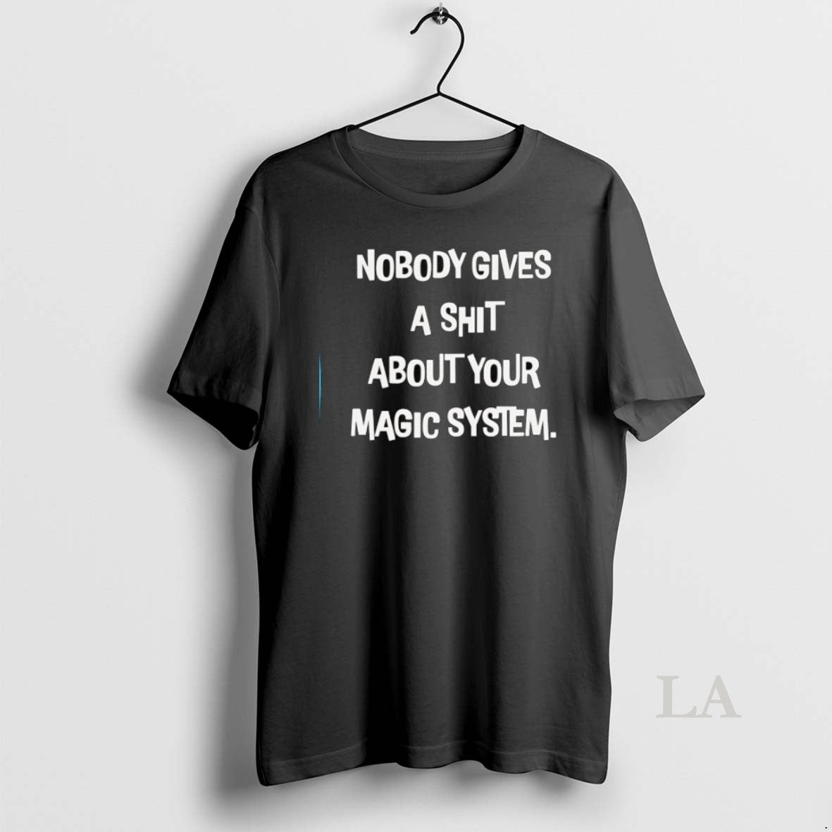 Original Nobody Gives A Sht About Your Magic System - clothing by TeeHivey.com