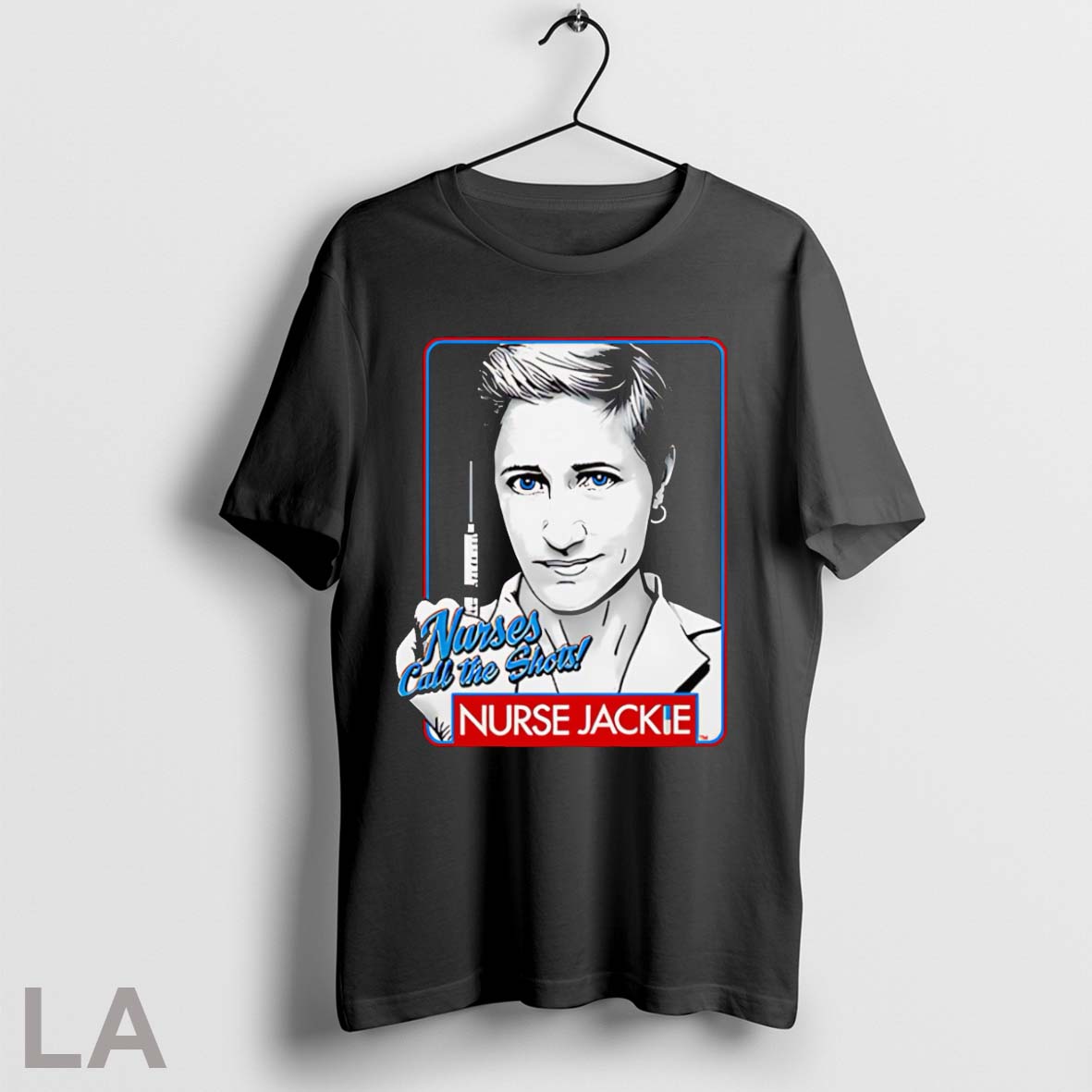 Original Nurse Jackie Nurses Call The Shots T Shirt