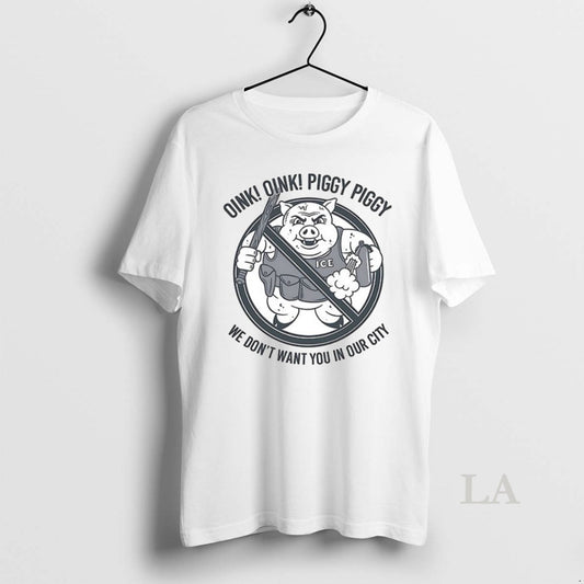 Original Oink Oink Piggy Piggy We Dont Want You In Our City Ceramic Ceramic And - clothing by TeeHivey.com