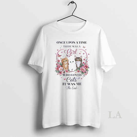 Original Once Upon A Time There Was A Girl Loved Cats