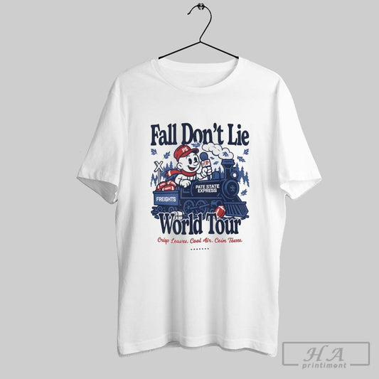 Original Pate State Material Fall Dont Lie World Tour
