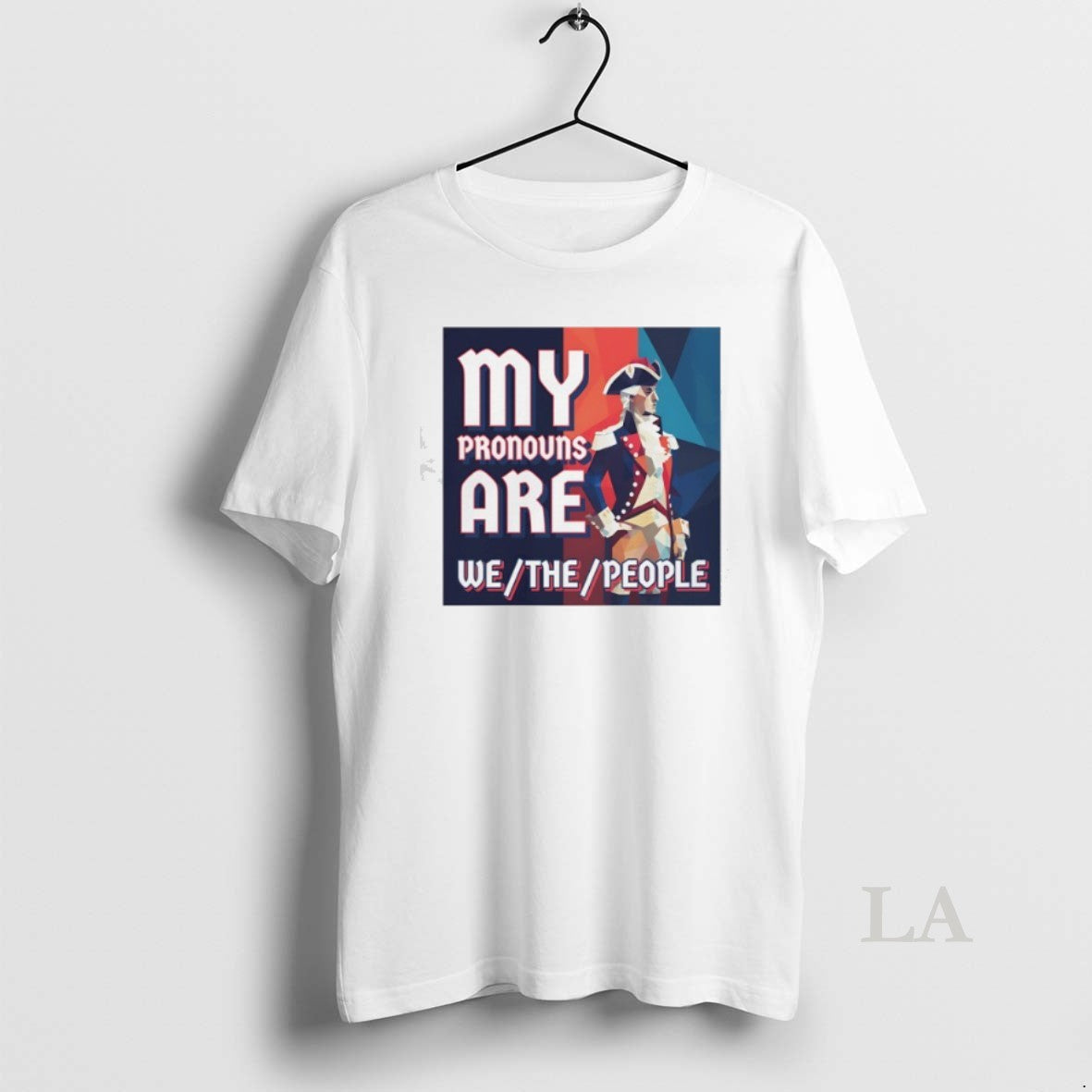 Original Patriot My Pronouns Are We The People - clothing by TeeHivey.com
