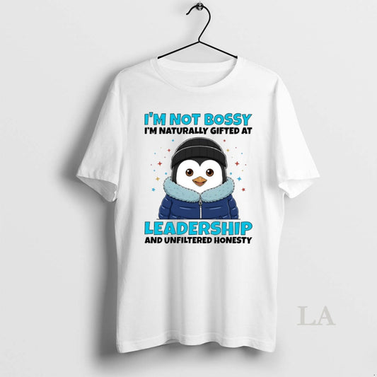 Original Penguin Im Not Bossy Im Naturally Gifted At Leadership And Unfiltered Honesty Circle - clothing by TeeHivey.com