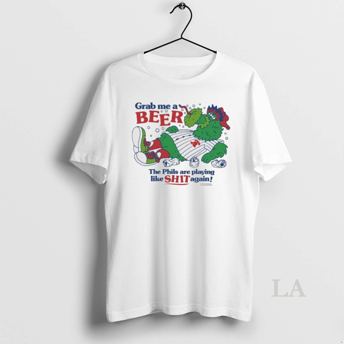Original Phillie Phanatic Grab Me A Beer The Phils Are Playing Like Shit Again - clothing by TeeHivey.com