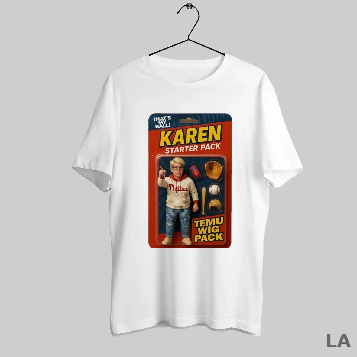 Original Phillies Karen Starter Pack Thats My Ball - clothing by TeeHivey.com