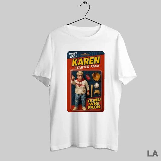 Original Phillies Karen Starter Pack Thats My Ball - clothing by TeeHivey.com