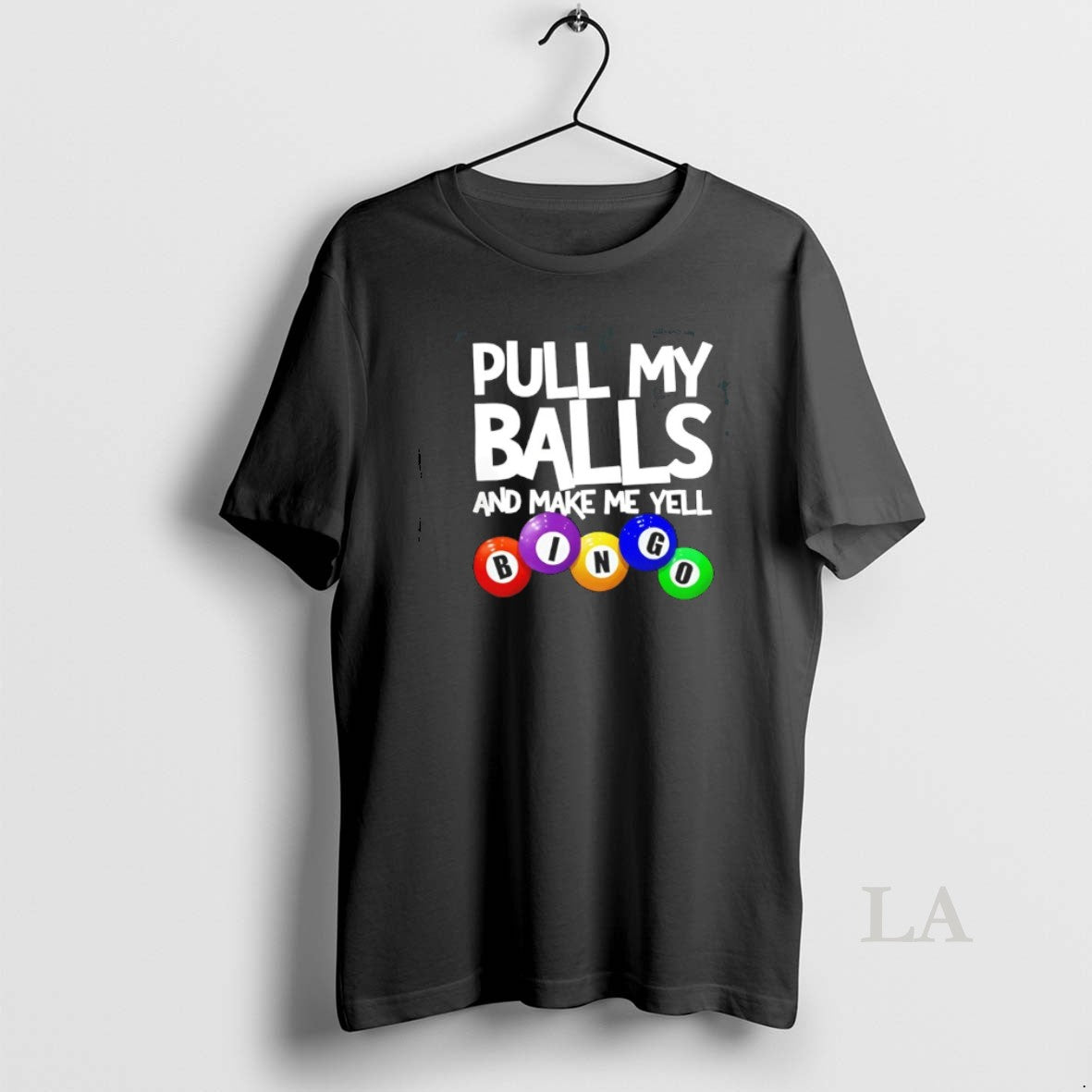 Original Pull My Balls And Make Me Yell Bingo - clothing by TeeHivey.com