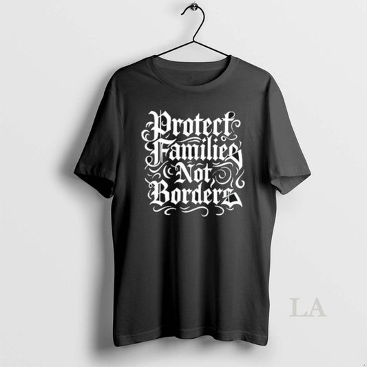Original Punkwithacamera Protect Families Not Borders - clothing by TeeHivey.com