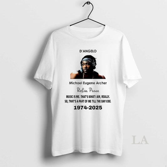 Original Rip Dangelo Michael Eugene Archer Music Is Me Thats What I Am 1974 2025 - clothing by TeeHivey.com