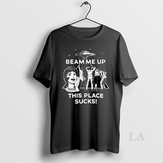 Original Robin Buckley Beam Me Up This Place Sucks - clothing by TeeHivey.com