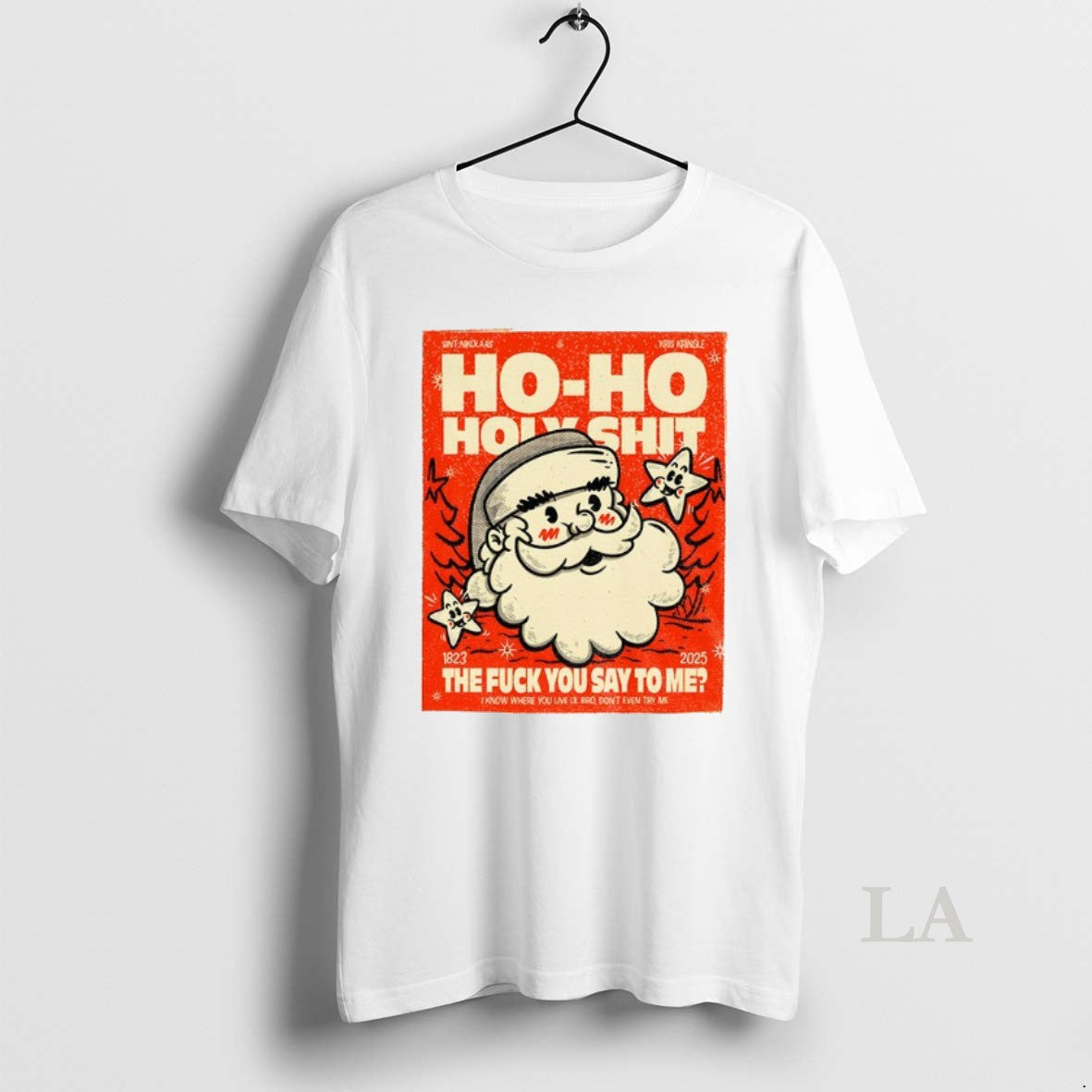 Original Santa Ho Ho Holyshit The Fuck You Say To Me 1823 2025 - clothing by TeeHivey.com