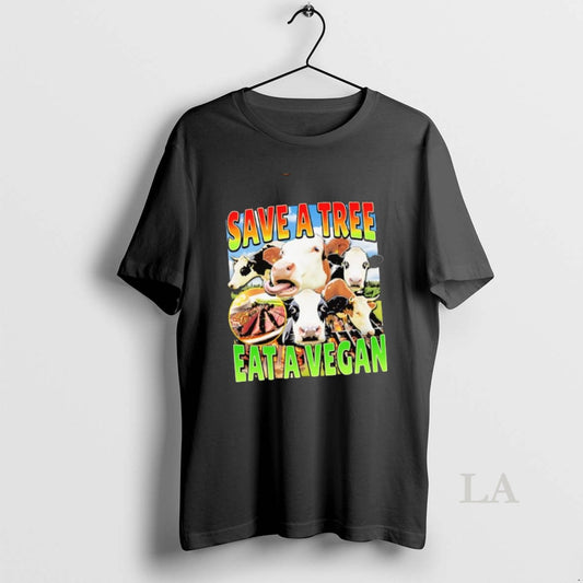 Original Save A Tree Eat A Vegan Cows - clothing by TeeHivey.com