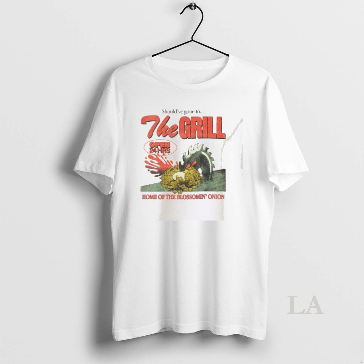 Original Shouldve Gone To The Grill Home Of The Bloomin Onion - clothing by TeeHivey.com