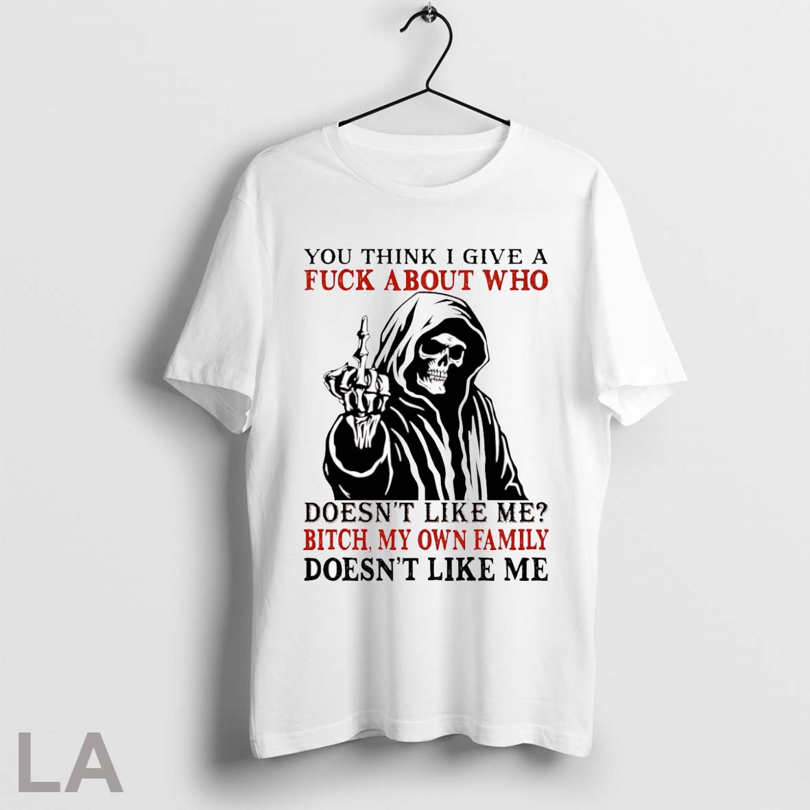 Original Skeleton You Think I Give A Fuck About Who Doesnt Like Me Bitch My
