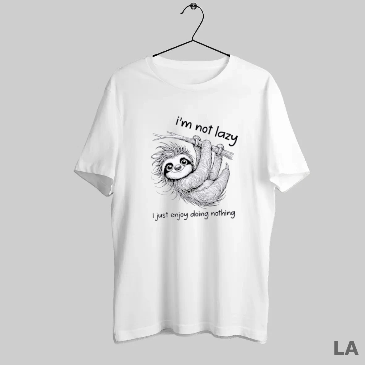Original Sloth I Am Not Lazy I Just Enjoy Doing Nothing - clothing by TeeHivey.com