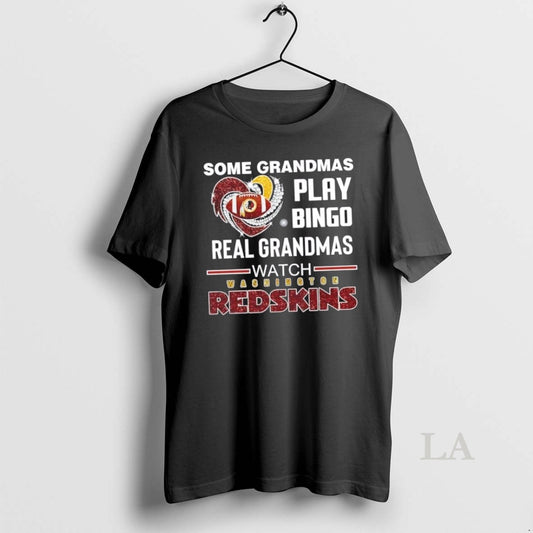 Original Some Grandmas Play Bingo Real Grandmas Watch Washington Redskins Football Diamond Heart - clothing by TeeHivey.com