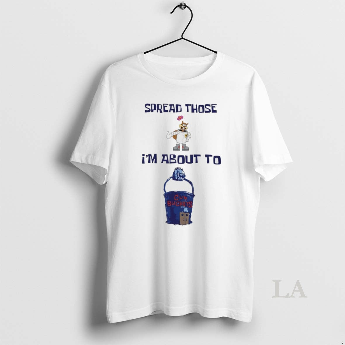 Original Spread Those Sandy Im About To Cum Buckets - clothing by TeeHivey.com