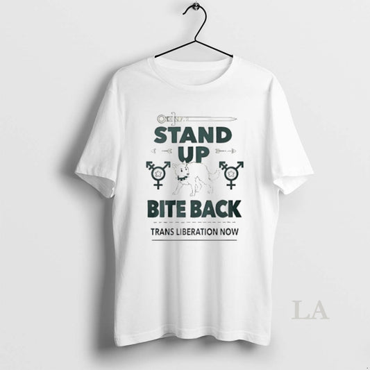 Original Stand Up Bite Back Trans Liberation Now - clothing by TeeHivey.com