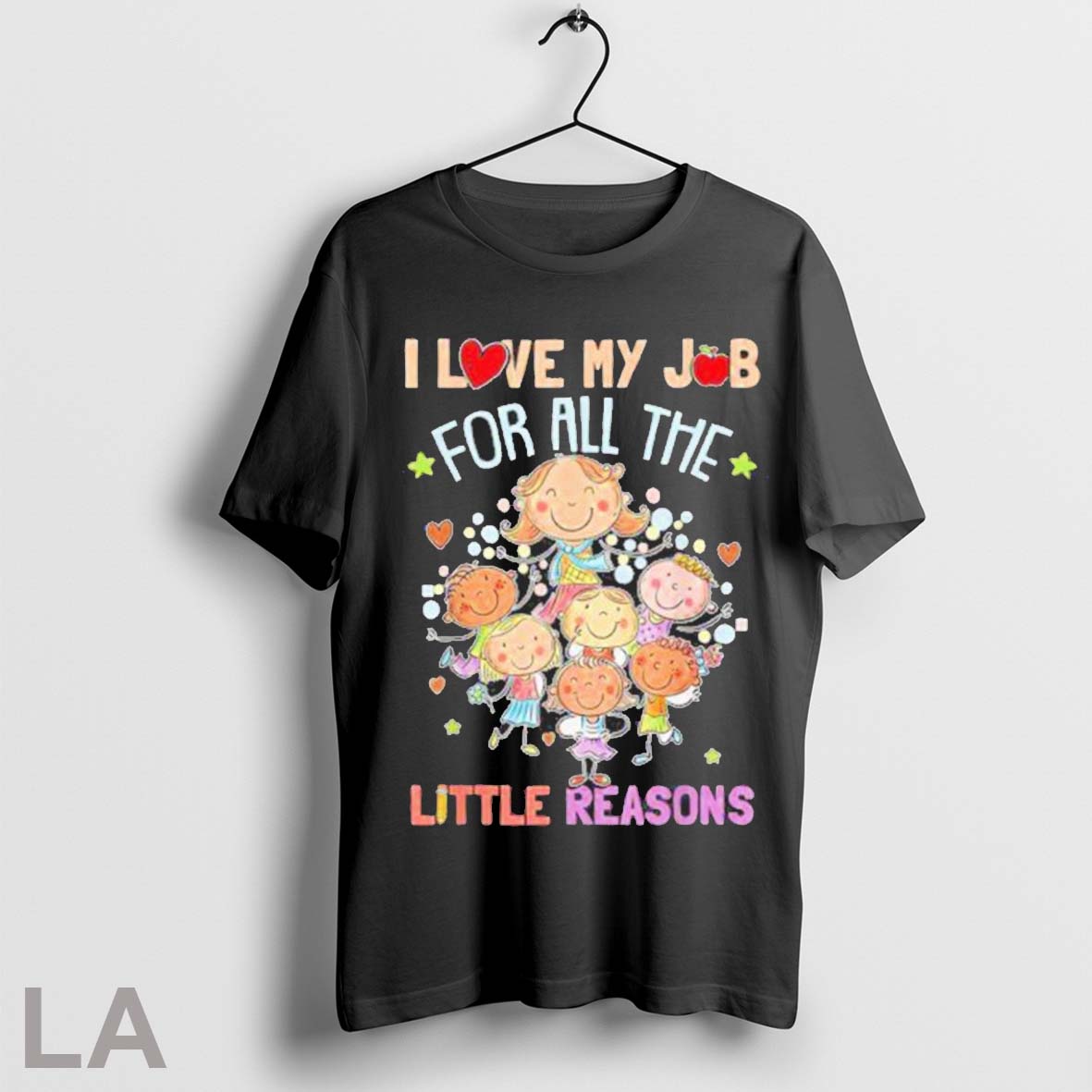 Original Teaching I Love My Job For All The Little Reasons 2025 - clothing by TeeHivey.com