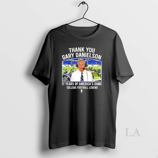 Original Thank You Gary Danielson 17 Years Of Americas Game College Football Legend - clothing by TeeHivey.com