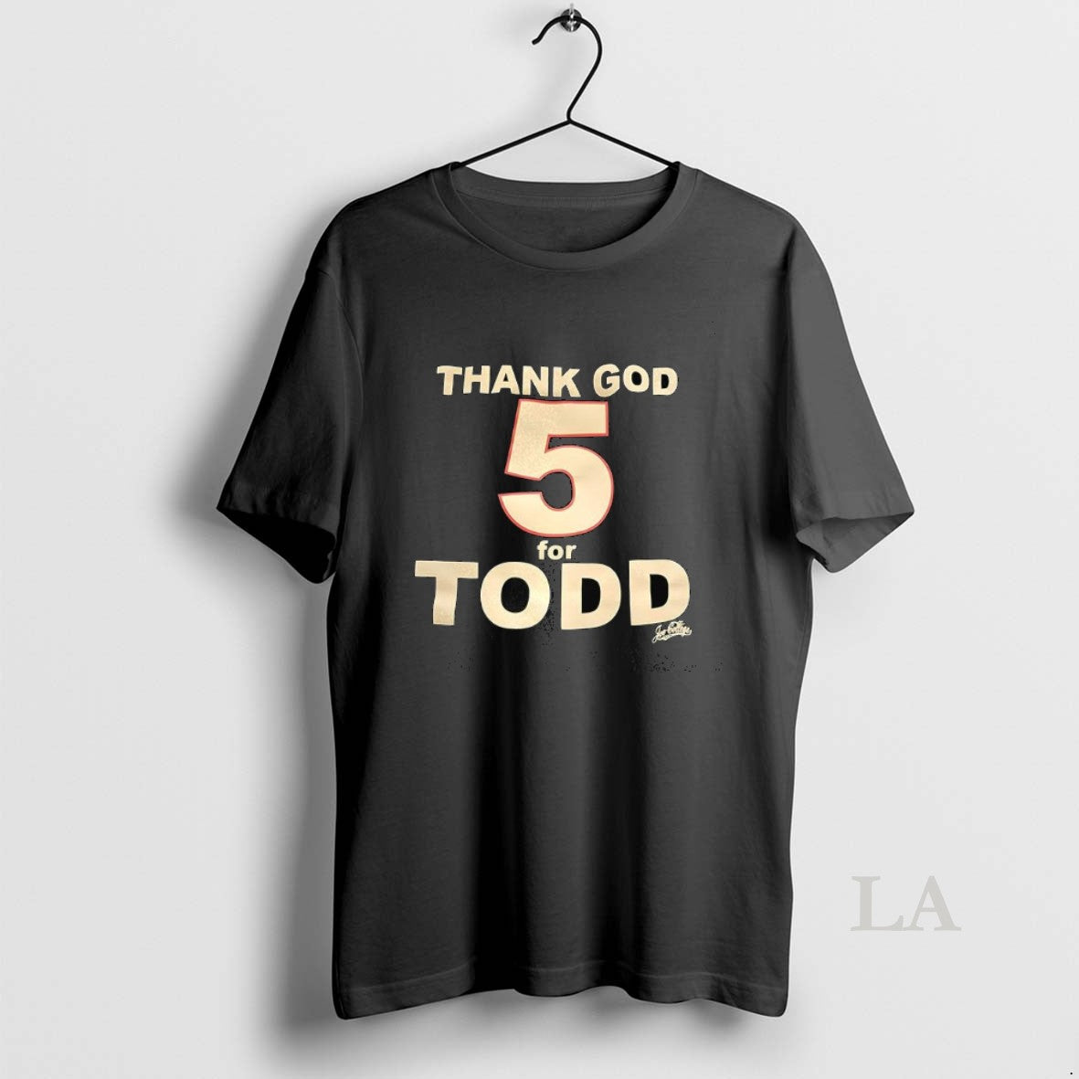 Original Thank God 5 For Todd - clothing by TeeHivey.com