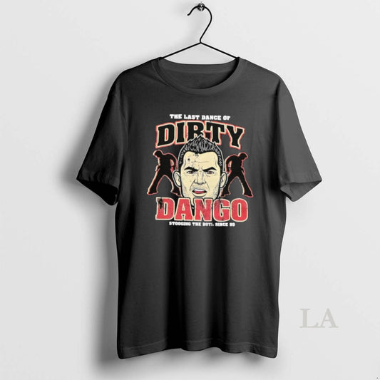 Original The Last Dance Of Dirty Dango Stooging The Boy Since 99 - clothing by TeeHivey.com