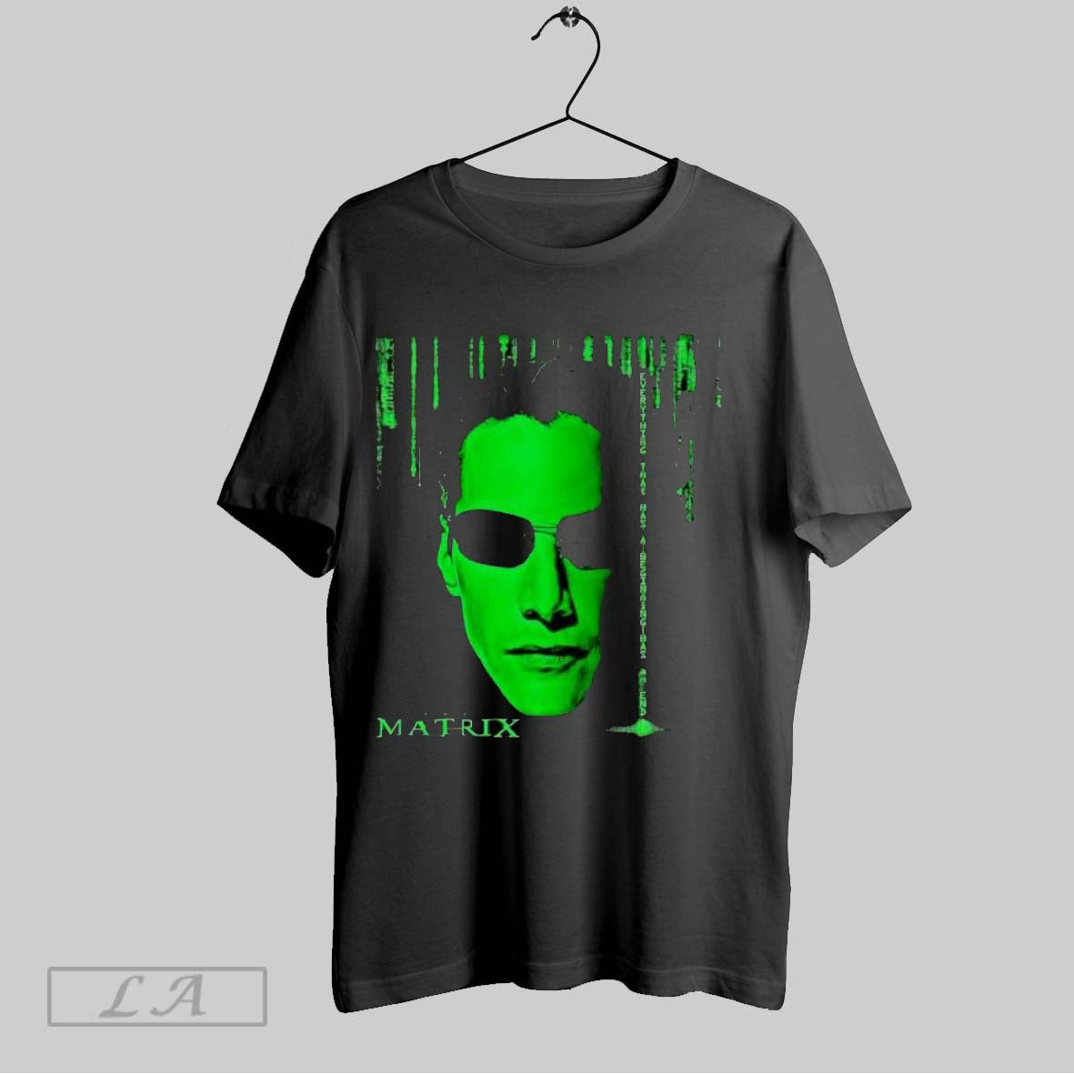 Original The Matrix Everything That Has A Beginning Has An End - clothing by TeeHivey.com