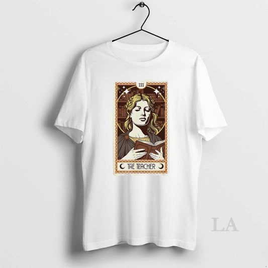 Original The Teacher Taro Card Back To School - clothing by TeeHivey.com