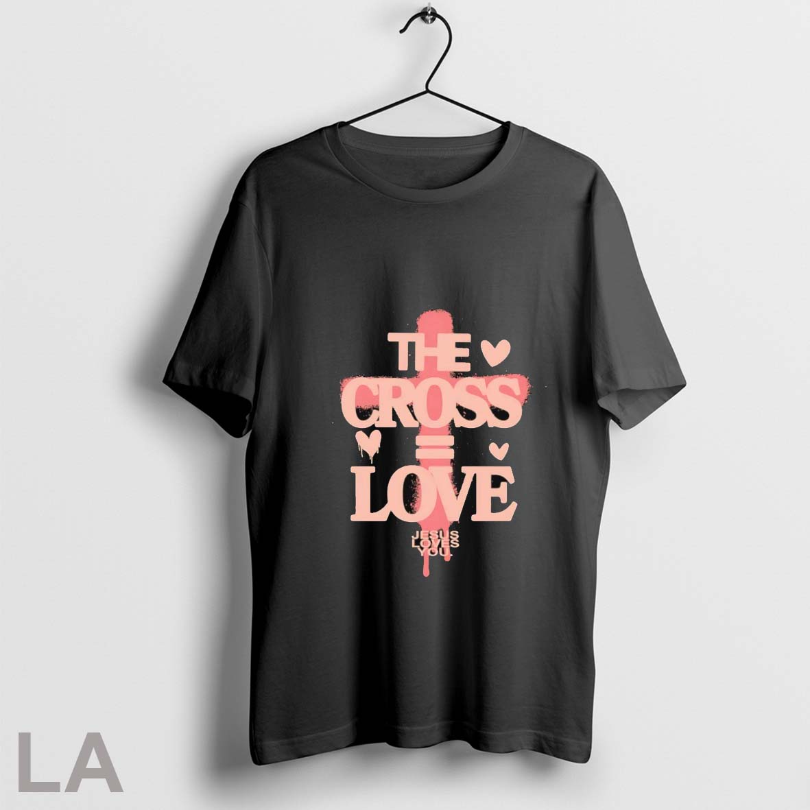 Original The Cross Equals Love Jesus Loves You