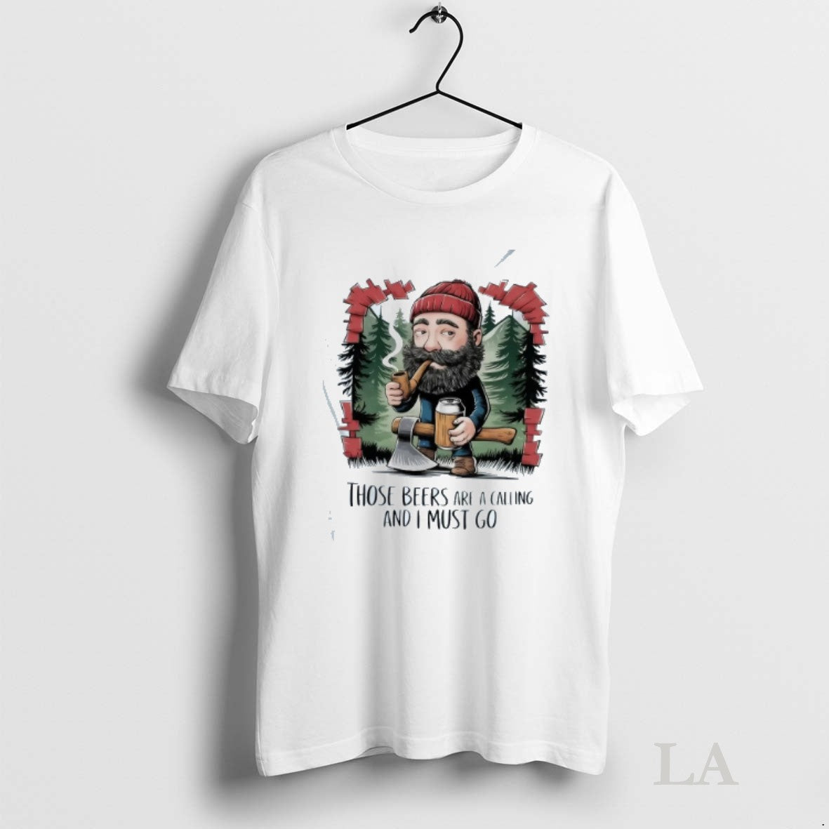 Original Those Beers Are A Calling And I Must Go Lumberjack Beer Lover Graphic