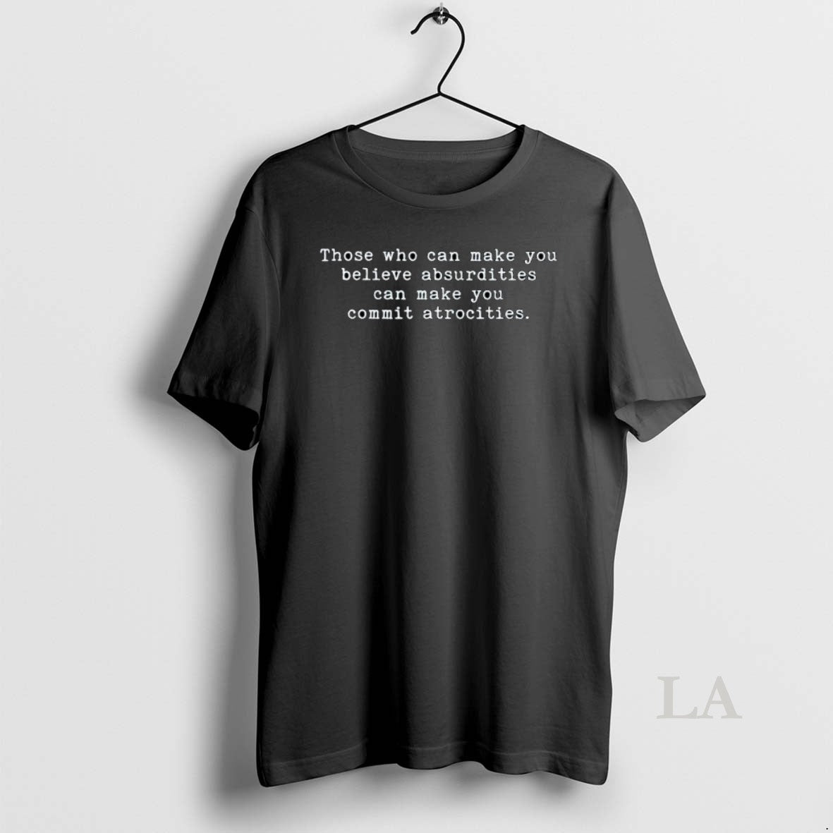 Original Those Who Can Make You Believe Absurdities Can Make You Commit Atrocities Ornaments - clothing by TeeHivey.com