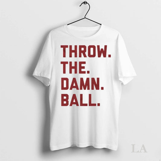 Original Throw The Damn Ball Ladies