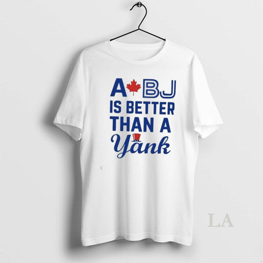 Original Toronto Blue Jays A Bj Is Better Than A Yank - clothing by TeeHivey.com
