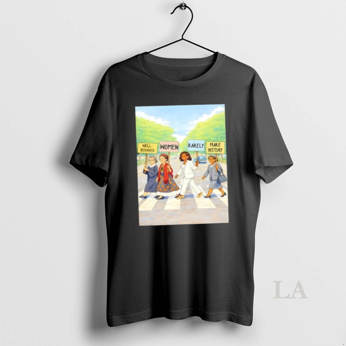Original Well Behaved Women Rarely Make History Abbey Road Post - clothing by TeeHivey.com