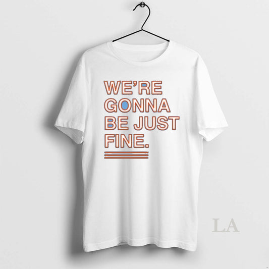 Original Were Gonna Be Just Fine Ceramic Ceramic And Classic Dad Cap - clothing by TeeHivey.com