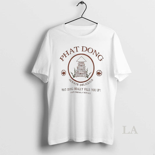 Original What Dong Always Delicious Phat Dong Really Fills You Up - clothing by TeeHivey.com