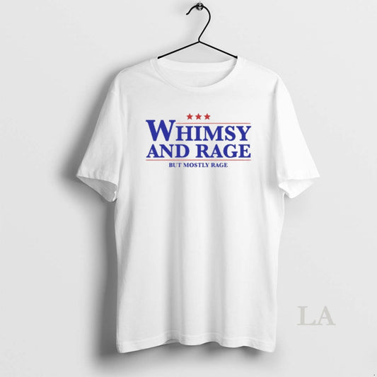 Original Whimsy And Rage But Mostly Rage