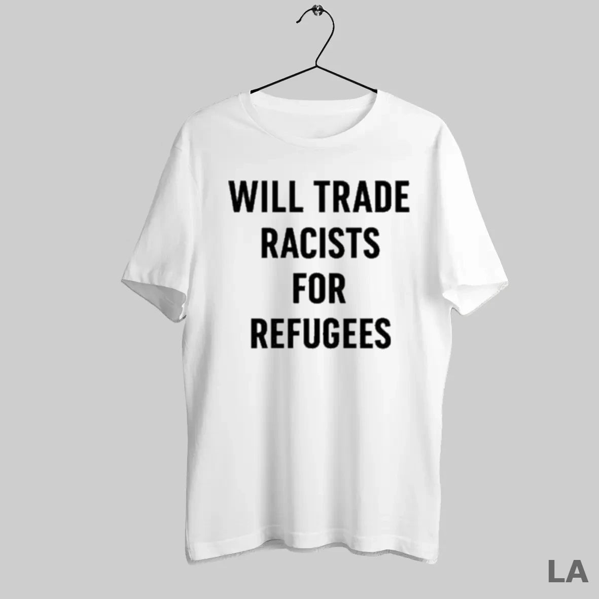 Original Will Trade Racists For Refugees - clothing by TeeHivey.com