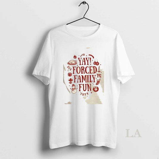 Original Yay Forced Family Fun Merry Christmas - clothing by TeeHivey.com