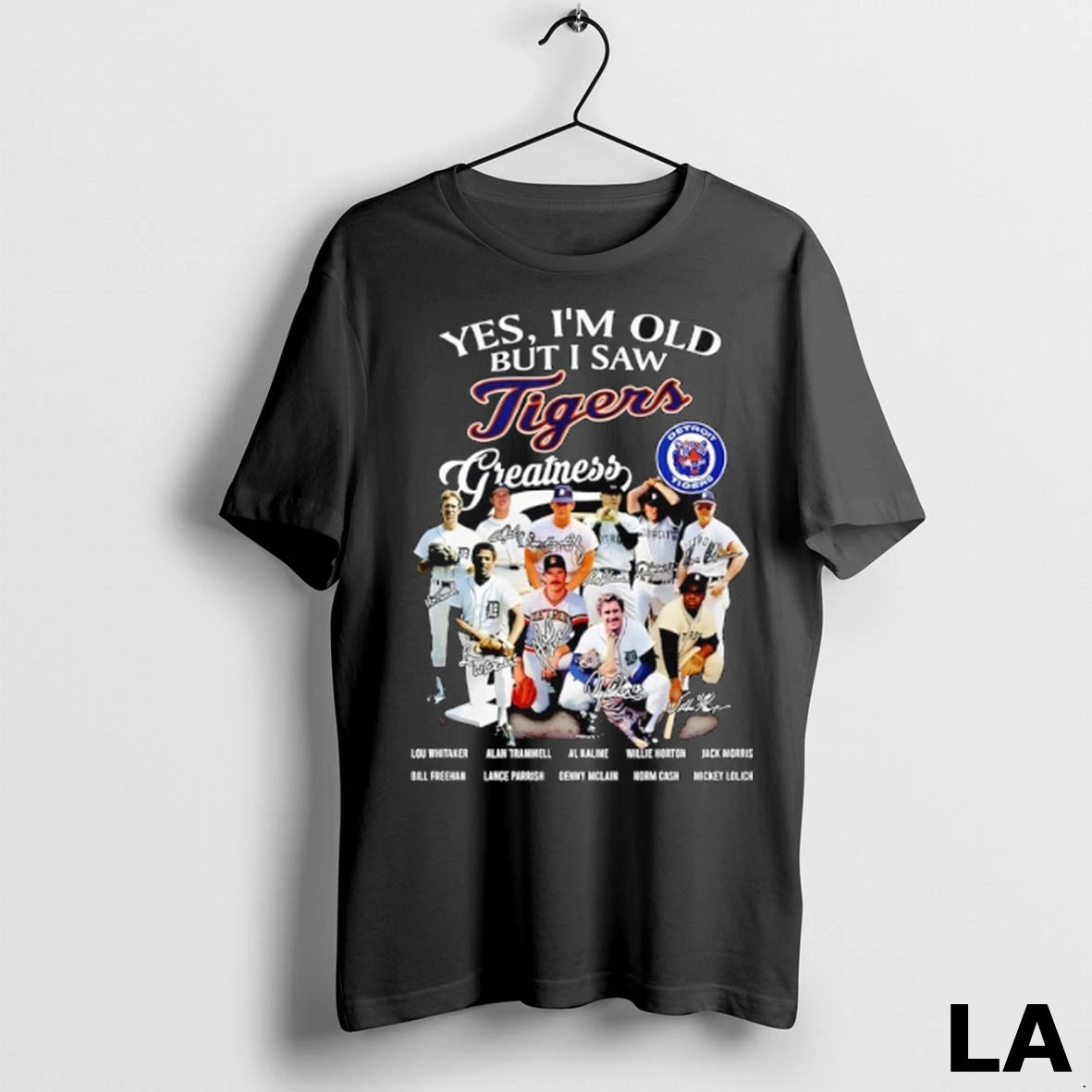 Original Yes Im Old But I Saw Detroit Tigers Greatness Team Signatures