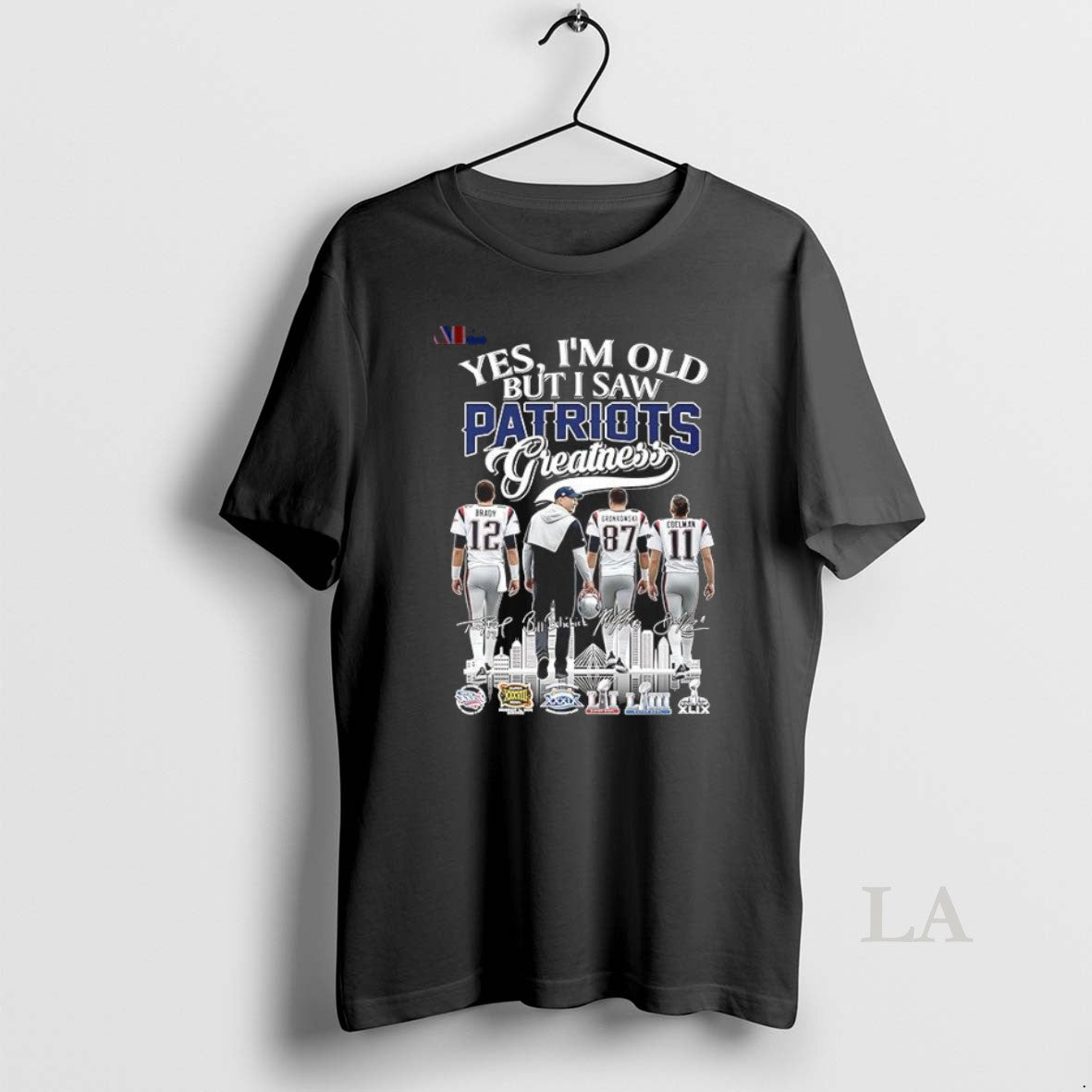 Original Yes Im Old But I Saw Patriots Greatness Brady Coach Gronkowski And Edelman - clothing by TeeHivey.com