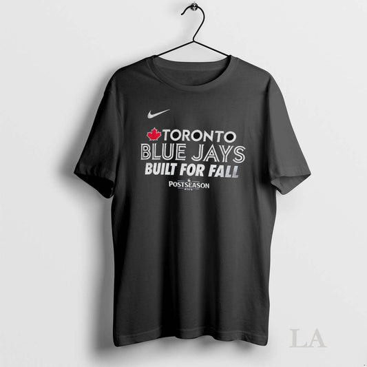 Original Dlo7hj5y Toronto Blue Jays Mlb Baseball Built For Fall Postseason 2025 - clothing by TeeHivey.com
