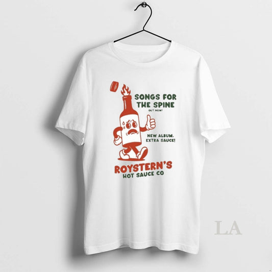 Original Song For The Spine New Album Extra Sauce Roysterns Hot Sauce Co - clothing by TeeHivey.com
