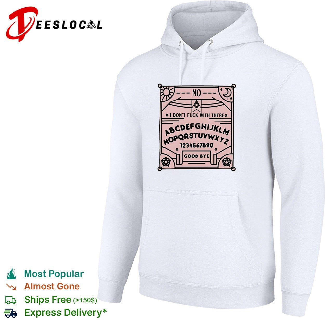 Ouija board I don’t fuck with there shirt