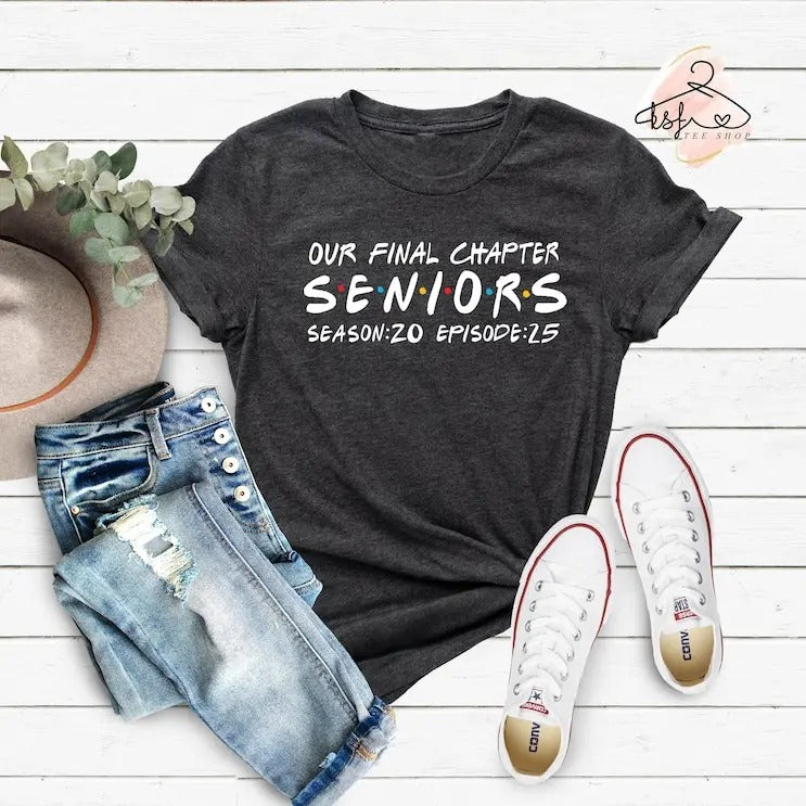 Our Final Chapter Seniors 2025 Shirt, Seniors Season 20 Episode 25 Shirt, Graduation 2025 T-shirt, Class of 2025 Gift, Senior 2025 Tee Shirt