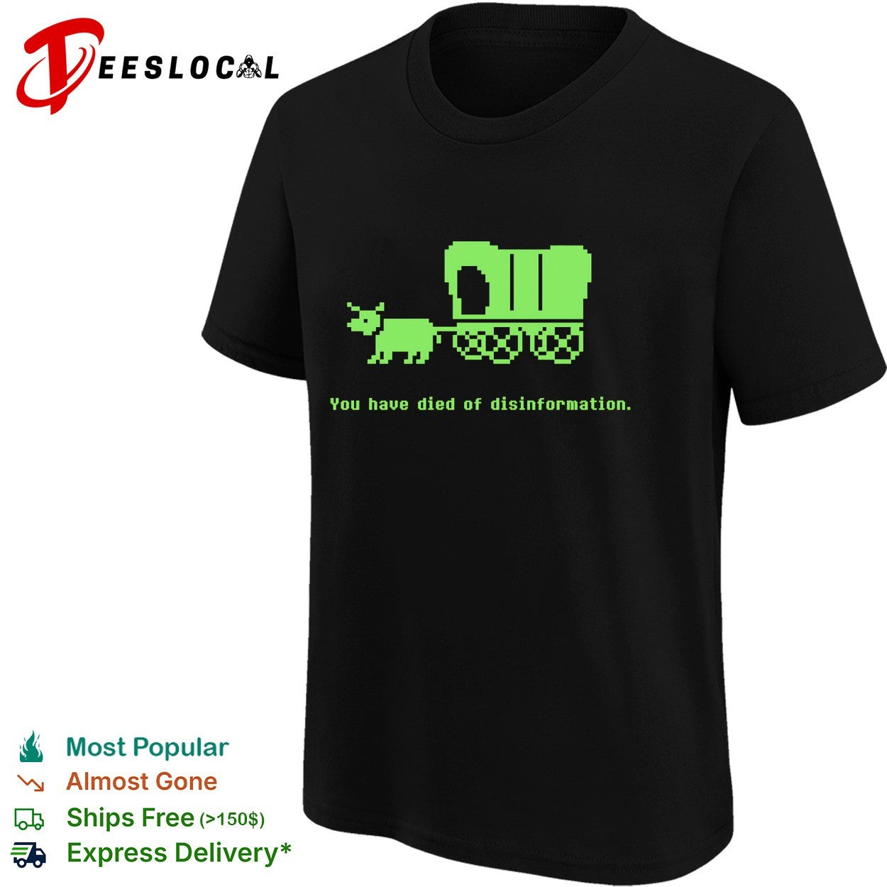 Ox pulling covered wagon you have died of disinformation shirt